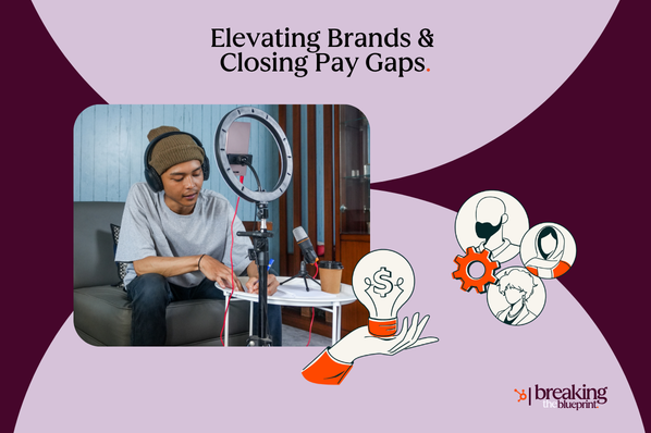 8 Ways to Elevate Your Brand as a Creator or Entrepreneur (& Close the Pay Gap)